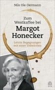 Cover-Bild zum Titel 'Zum Westkaffee bei Margot Honecker' von 'Nils Ole Oermann'