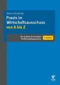 Cover-Bild zum Titel 'Praxis im Wirtschaftsausschuss von A bis Z' von 'Marcus Disselkamp'