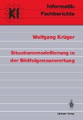 Situationsmodellierung in der Bildfolgenauswertung - Wolfgang Krüger
