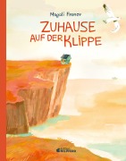 Cover-Bild zum Titel 'Zuhause auf der Klippe' von 'Magali Franov'