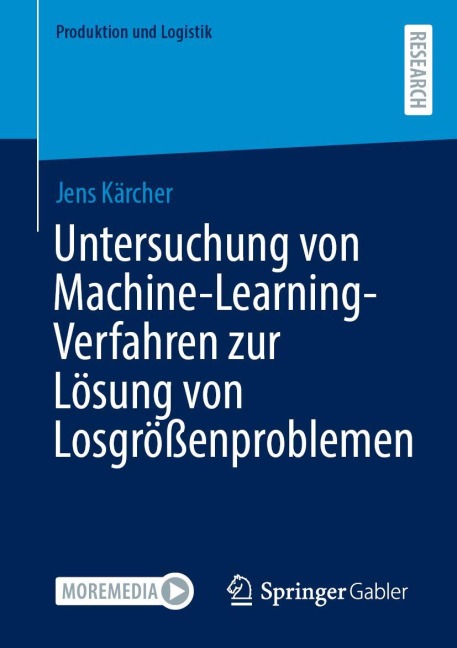 Untersuchung von Machine-Learning-Verfahren zur Lösung von Losgrößenproblemen - Jens Kärcher