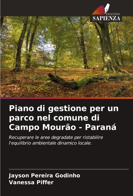Piano di gestione per un parco nel comune di Campo Mourão - Paraná - Jayson Pereira Godinho, Vanessa Piffer