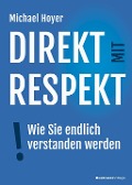 Cover-Bild zum Titel 'Direkt mit Respekt' von 'Hoyer Michael'