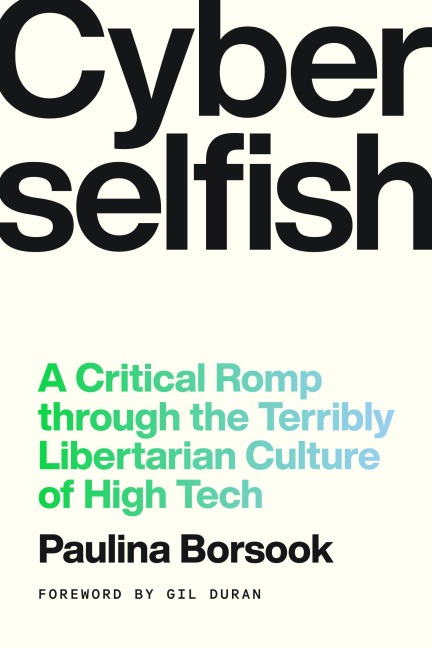Cyberselfish - Paulina Borsook