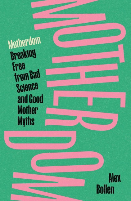 Motherdom - Alex Bollen
