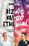 Cover-Bild zum Titel 'Biz Hic Kavga Etmeyiz' von 'Özgür Uysal'
