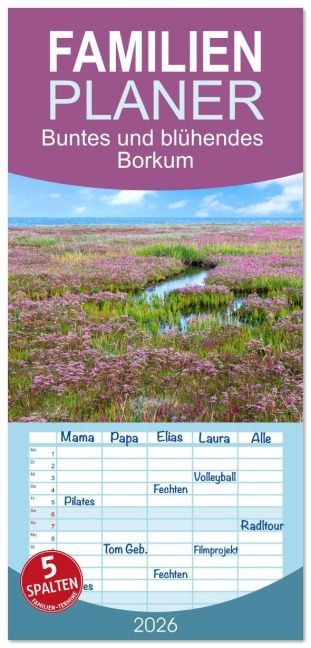Familienplaner 2026 - Buntes und blühendes Borkum mit 5 Spalten (Wandkalender, 21 x 45 cm) CALVENDO - Tatjana Balzer