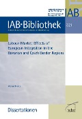 Cover-Bild zum Titel 'Labour Market Effects of European Intergration in the Bavarian and Czech Border Regions' von 'Michael Moritz'