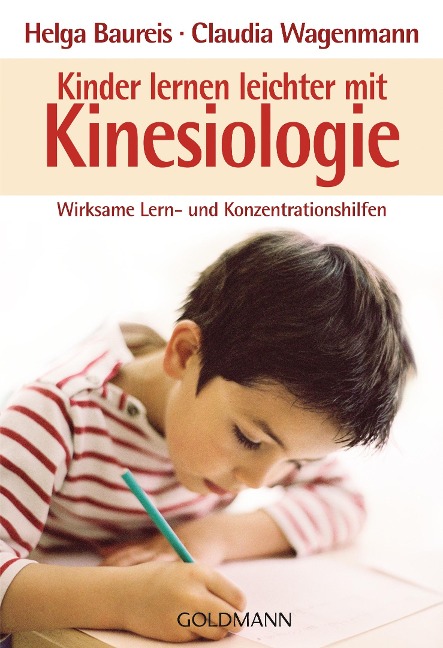 Kinder lernen leichter mit Kinesiologie - Helga Baureis, Claudia Wagenmann