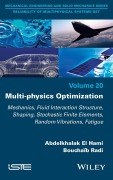 Cover-Bild zum Titel 'Multi-physics Optimization' von 'Abdelkhalak El Hami, Mohamed Eid'