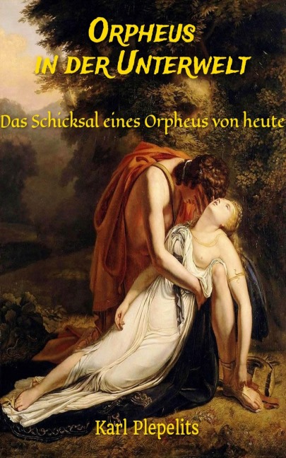 Orpheus in der Unterwelt - Karl Plepelits