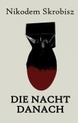 Cover-Bild zum Titel 'Die Nacht danach' von 'Nikodem Skrobisz, Leveret Pale'