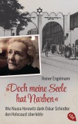 Cover-Bild zum Titel '"Doch meine Seele hat Narben" - Wie Niusia Horowitz dank Oskar Schindler den Holocaust überlebte' von 'Reiner Engelmann'