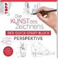 Die Kunst des Zeichnens. Der Quick-Start-Block Perspektive - Frechverlag
