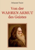 Cover-Bild zum Titel 'Von der wahren Armut des Geistes oder der höchsten Vollkommenheit des Menschen' von 'Johannes Tauler'