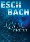 Cover-Bild zum Titel 'Aquamarin (1)' von 'Andreas Eschbach'