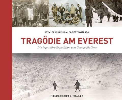 Tragödie am Everest - Royal Geographical Society (With The Institute Of British Geographers)