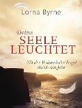 Deine Seele leuchtet - Lorna Byrne