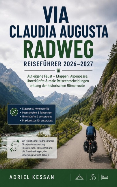 Via Claudia Augusta Radweg Reiseführer 2026-2027 - Adriel Kessan