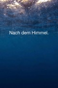 Cover-Bild zum Titel 'Nach dem Himmel' von 'Tom Maximilian Kremer'