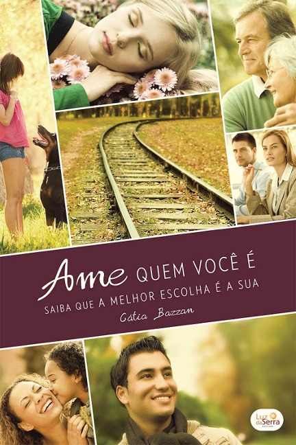 Ame quem você é - Cátia Bazzan
