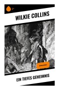 Cover-Bild zum Titel 'Ein Tiefes Geheimnis' von 'Wilkie Collins'