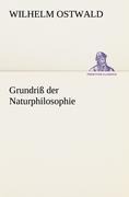 Cover-Bild zum Titel 'Grundriß der Naturphilosophie' von 'Wilhelm Ostwald'