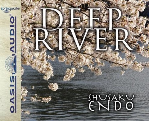 Deep River (Library Edition) - Shusaku Endo