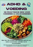 Cover-Bild zum Titel 'ADHD & voeding: de praktische gids voor kinderen & volwassenen - Meer dan 100 recepten voor dagelijks gebruik voor betere concentratie,' von 'Jennifer Huber'