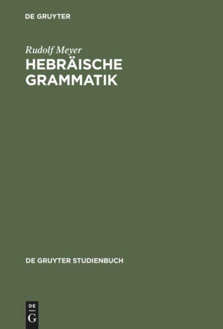 Hebräische Grammatik - Rudolf Meyer