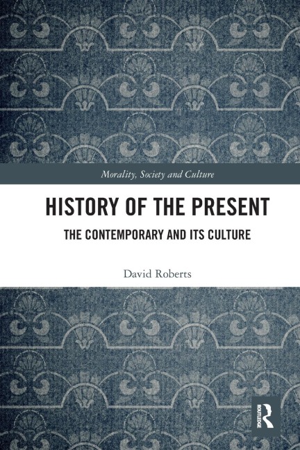 History of the Present - David Roberts