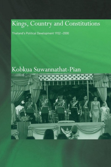 Kings, Country and Constitutions - Kobkua Suwannathat-Pian