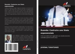 Cover-Bild zum Titel 'Ruanda: Costruire uno Stato esponenziale' von 'Juvénal Turatsinze'