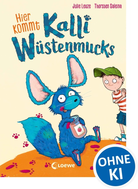 Hier kommt Kalli Wüstenmucks (Band 1) - Julie Leuze, Anke Loose