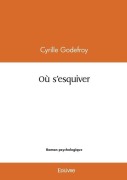 Cover-Bild zum Titel 'Où s'esquiver' von 'Cyrille Godefroy'