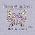 Cover-Bild zum Titel 'Framed in Lace' von 'Monica Ferris'