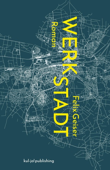 Werkstadt - Felix Geiser