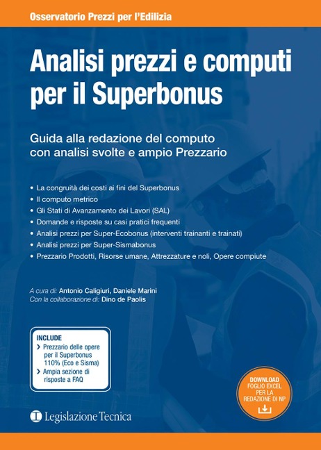 Analisi prezzi e computi per il Superbonus. Guida alla redazione del computo con analisi svolte e ampio prezzario - Antonio Caligiuri, Daniele Marini, Dino De Paolis