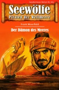 Cover-Bild zum Titel 'Seewölfe - Piraten der Weltmeere 675' von 'Frank Moorfield'