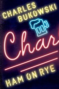Cover-Bild zum Titel 'Ham On Rye' von 'Charles Bukowski'
