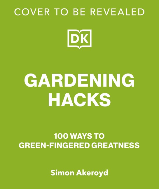 Garden Hacks - Simon Akeroyd