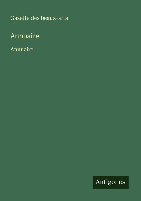 Annuaire - Gazette Des Beaux-Arts