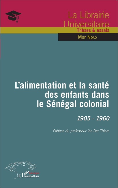 L'alimentation et la santé des enfants dans le Sénégal colonial - Ndao