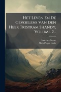 Cover-Bild zum Titel 'Het Leven En De Gevoelens Van Den Heer Tristram Shandy, Volume 2...' von 'Laurence Sterne'