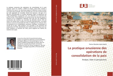 La pratique onusienne des opérations de consolidation de la paix - Patrice Ntumba Luaba Kapita