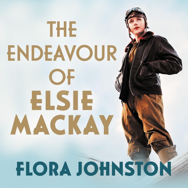 The Endeavour of Elsie Mackay - Flora Johnston