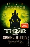Cover-Bild zum Titel 'Der Totengräber und der Orden des Teufels' von 'Oliver Pötzsch'