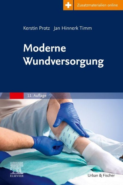 Moderne Wundversorgung - Jan Hinnerk Timm, Kerstin Protz