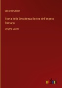 Cover-Bild zum Titel 'Storia della Decadenza Rovina dell'Impero Romano' von 'Edoardo Gibbon'