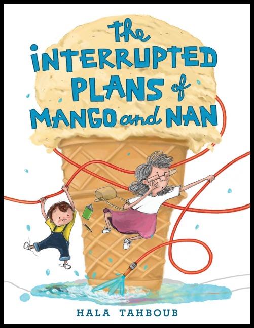 The Interrupted Plans of Mango and Nan - Hala Tahboub